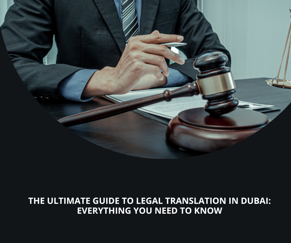 The ultimate guide to legal translation in Dubai