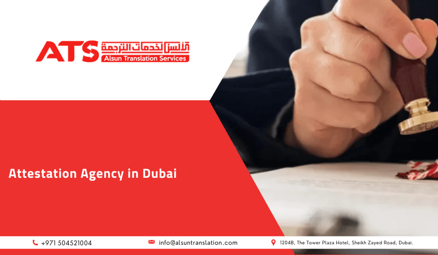 Attestation Agency in Dubai