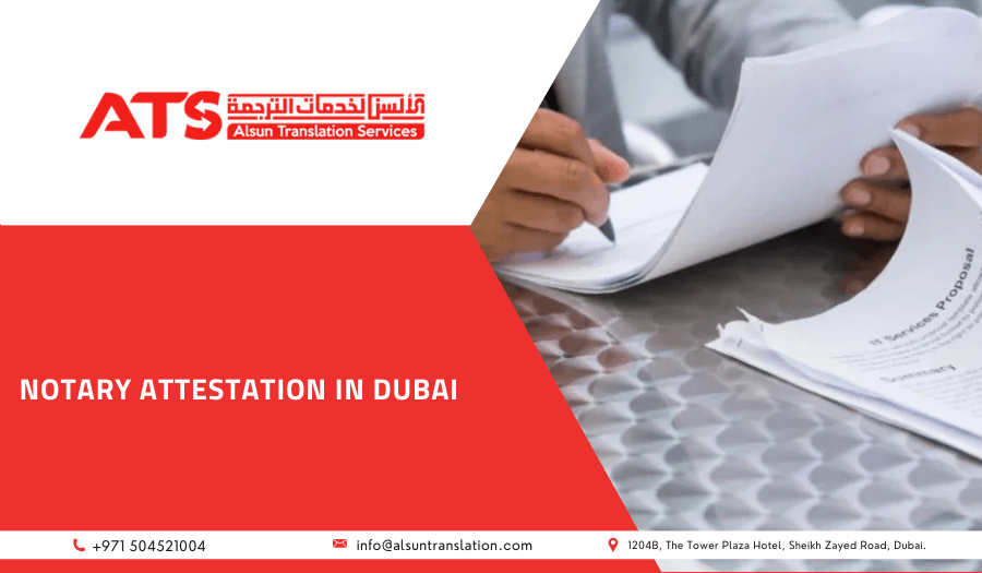 NOTARY ATTESTATION IN DUBAI